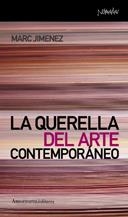 LA QUERELLA DEL ARTE CONTEMPORÁNEO | 9789505183845 | JIMENEZ, MARC