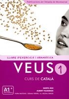 VEUS. CURS DE CATALÀ. LLIBRE D'EXERCICIS I GRAMÀTICA. NIVELL 1 | 9788498832693 | MAS PRATS, MARTA/VILAGRASA GRANDIA, ALBERT/BASTONS VILALLONGA, NÚRIA/VERDÉS PRIETO, GEMMA/VERGÉS CAR