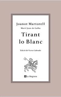 TIRANT LO BLANC | 9788482649764 | MARTORELL, JOANOT