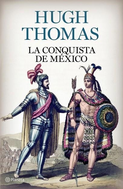 LA CONQUISTA DE MÉXICO | 9788408097334 | HUGH THOMAS