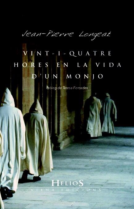 VINT-I-QUATRE HORES DE LA VIDA D'UN MONJO | 9788483305560 | LONGEAT, JEAN-PIERRE