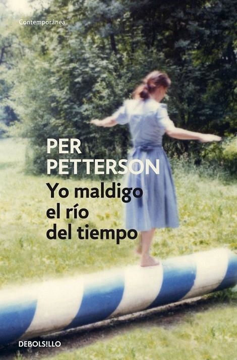 YO MALDIGO EL RÍO DEL TIEMPO | 9788499087153 | PETTERSON,PER