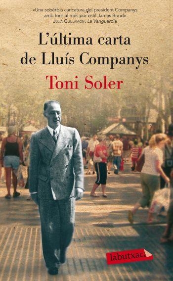 L'ÚLTIMA CARTA DE LLUÍS COMPANYS | 9788499302553 | TONI SOLER