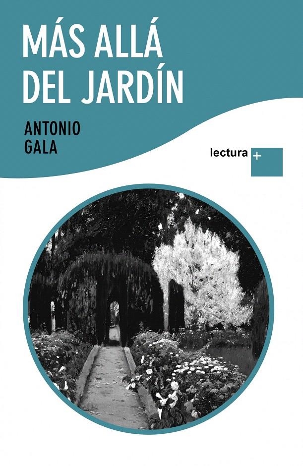 MÁS ALLÁ DEL JARDÍN | 9788408096863 | ANTONIO GALA