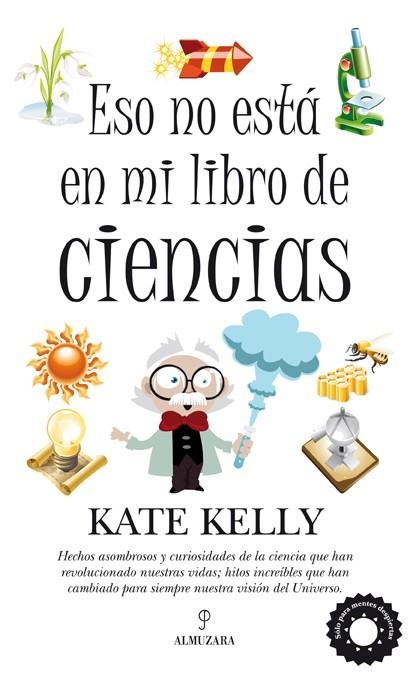 ESO NO ESTÁ EN MI LIBRO DE CIENCIAS | 9788492924608 | KELLY, KATE