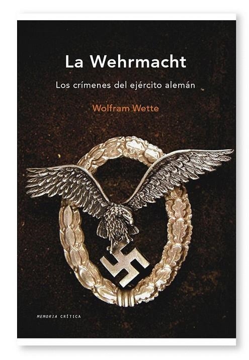 LA WEHRMACHT | 9788498921267 | WOLFRAM WETTE