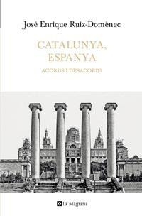 CATALUNYA-ESPANYA | 9788482649641 | RUIZ-DOMÈNEC , JOSÉ ENRIQUE