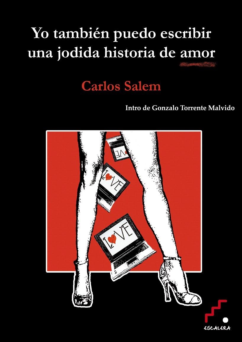 YO TAMBIÉN PUEDO ESCRIBIR UNA JODIDA HISTORIA DE AMOR | 9788493639747 | SALEM, CARLOS