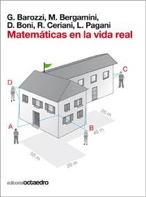 MATEMÁTICAS EN LA VIDA REAL | 9788499211350 | BAROZZI (ITALIA), GRAZIELLA/BERGAMINI (ITALIA), MASSIMO/BONI (ITALIA), DANIELA/CERIANI (ITALIA), ROB