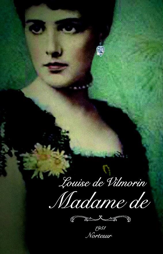 MADAME DE | 9788493735791 | VILMORIN, LOUISE DE