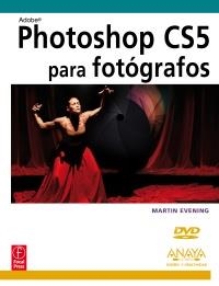 PHOTOSHOP CS5 PARA FOTÓGRAFOS | 9788441528444 | EVENING, MARTIN