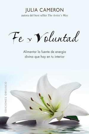 FE Y VOLUNTAD | 9788497776905 | CAMERON, JULIA