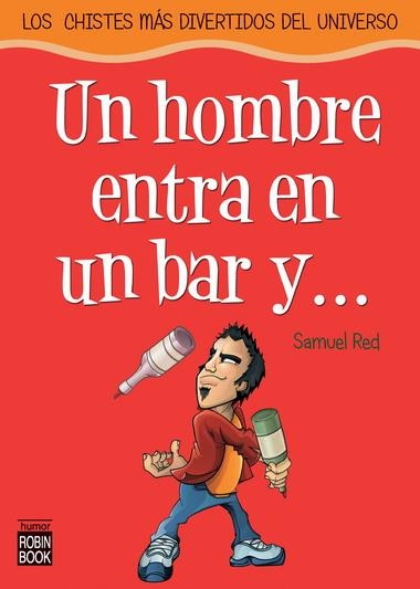 UN HOMBRE ENTRA EN UN BAR Y... | 9788479278434 | RED, SAMUEL