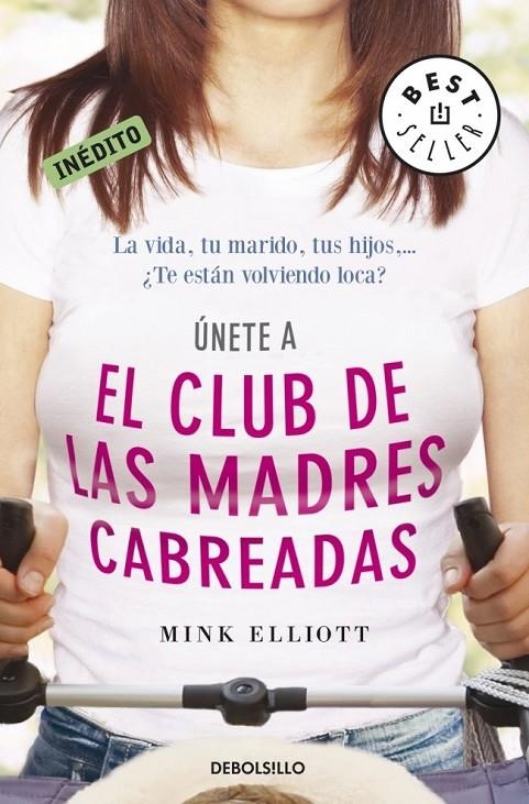 EL CLUB DE LAS MADRES CABREADAS | 9788499087801 | ELLIOTT,MINK