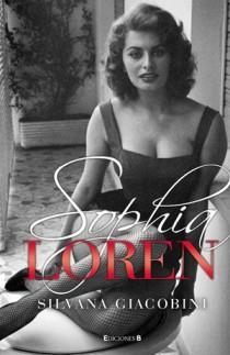 SOPHIA LOREN UNA VIDA DE NOVELA | 9788466646376 | GIACOBINI, SILVANA