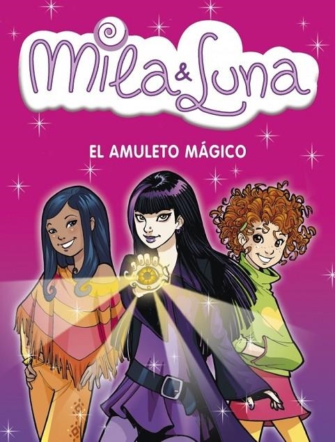 MILA & LUNA 3. EL AMULETO MÁGICO | 9788484415329 | BAT,PRUNELLA