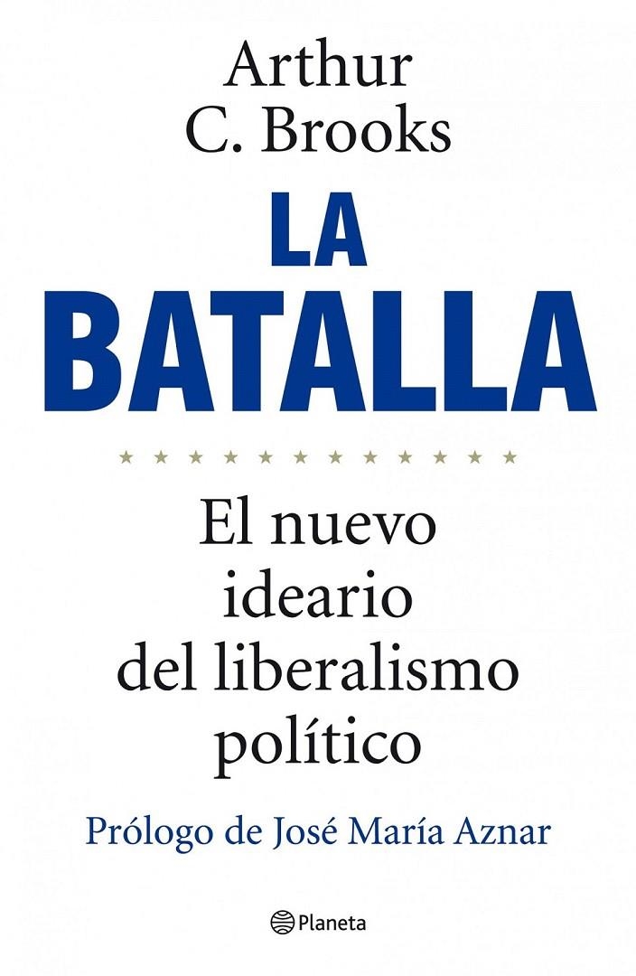 LA BATALLA | 9788408101956 | ARTHUR C. BROOKS