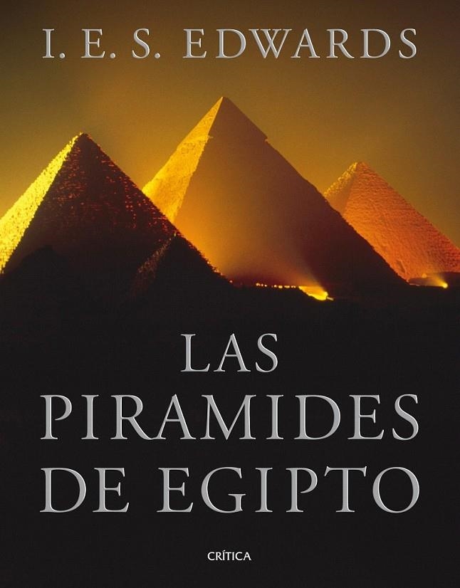 LAS PIRÁMIDES DE EGIPTO | 9788498922127 | I. E. S. EDWARDS