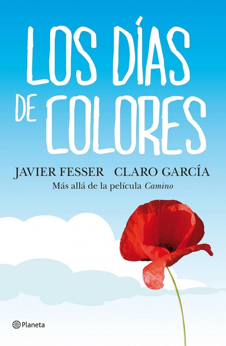 LOS DÍAS DE COLORES | 9788408102915 | CLARO GARCÍA/JAVIER FESSER