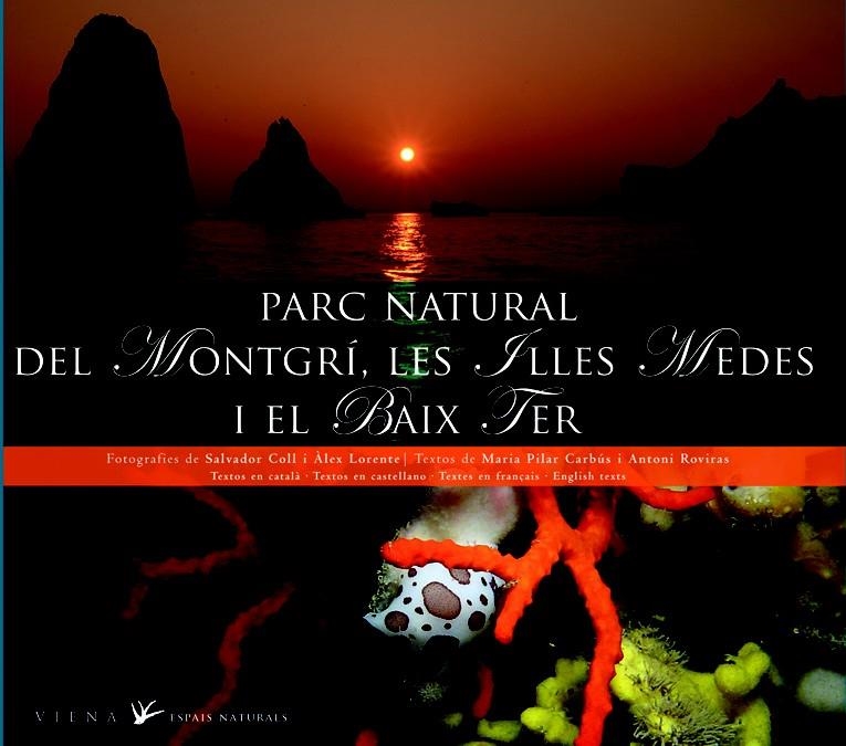 PARC NATURAL DEL MONTGRÍ, LES ILLES MEDES I EL BAIX TER | 9788483306499 | CARABÚS I SABALLS, MARIA PILAR