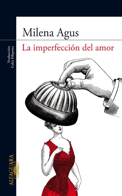 LA IMPERFECCION DEL AMOR | 9788420405964 | AGUS, MILENA