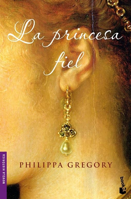 LA PRINCESA FIEL | 9788408093138 | PHILIPPA GREGORY