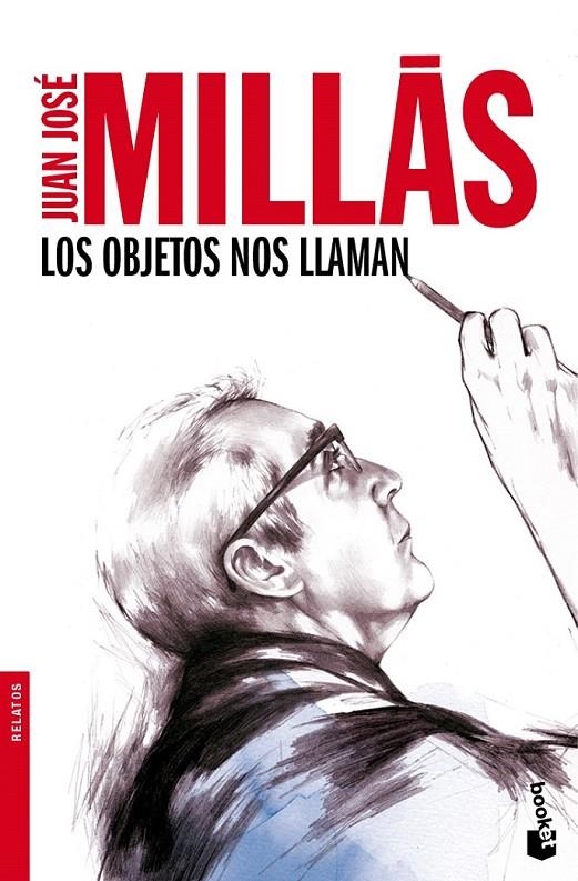 LOS OBJETOS NOS LLAMAN | 9788432250750 | JUAN JOSÉ MILLÁS