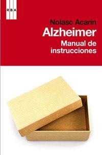 ALZHEIMER. MANUAL DE INSTRUCCIONES | 9788498677584 | ACARÍN TUSELL, NOLASC