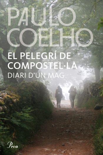 EL PELEGRÍ DE COMPOSTEL·LA | 9788482569345 | PAULO COELHO