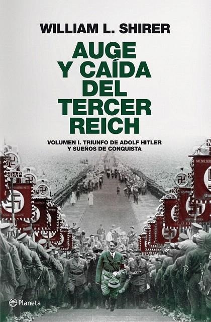 AUGE Y CAÍDA DEL TERCER REICH, VOLUMEN I | 9788408094258 | WILLIAM L. SHIRER