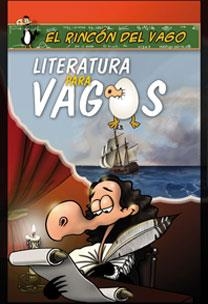 LITERATURA PARA VAGOS | 9788467030167 | RINCÓN DEL VAGO