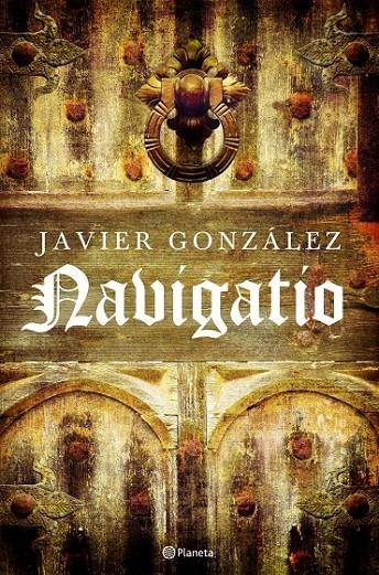 NAVIGATIO | 9788408084099 | JAVIER GONZÁLEZ