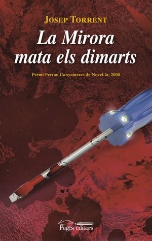 LA MIRORA MATA ELS DIMARTS | 9788497797160 | JOSEP, TORRENT