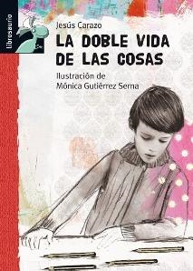 LA DOBLE VIDA DE LAS COSAS | 9788479423940 | MARTÍNEZ CARAZO, JESÚS