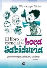 LIBRO ESENCIAL DE LA LOCA SABIDURÍA, EL | 9788484451921 | NISKER, WES "SCOOP"