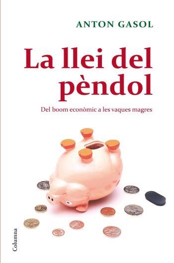 LA LLEI DEL PÈNDOL | 9788466410229 | ANTON GASOL