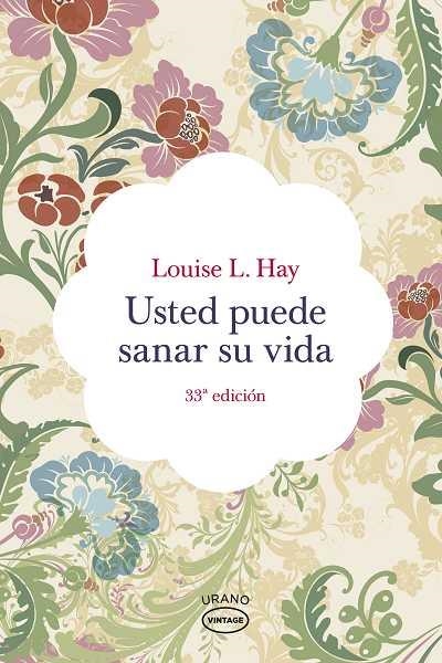 USTED PUEDE SANAR SU VIDA | 9788479537142 | HAY, LOUISE