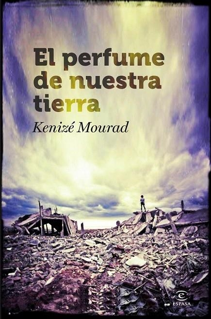 EL PERFUME DE NUESTRA TIERRA | 9788467007169 | KENIZÉ MOURAD