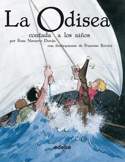 LA ODISEA CONTADA A LOS NIÑOS (VERSIÓN EN RÚSTICA) | 9788423693214 | HOMERO EDEBÉ (OBRA COLECTIVA)