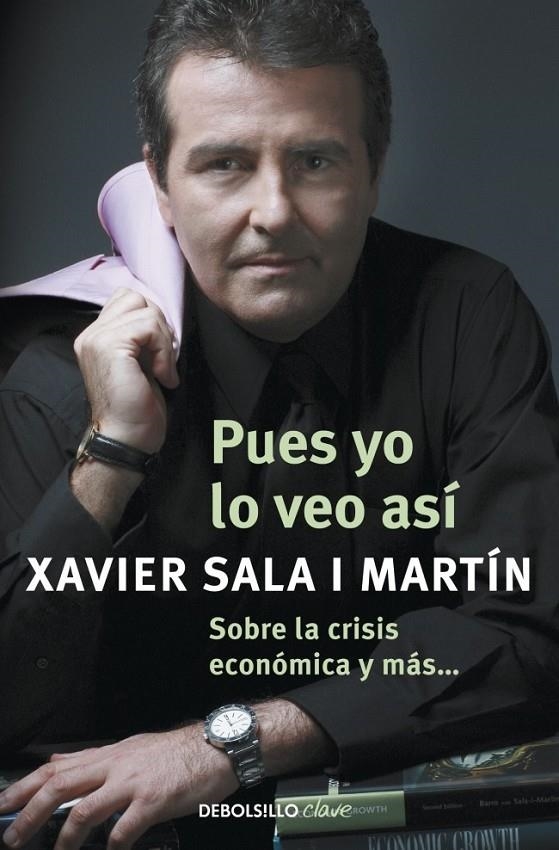 PUES YO LO VEO ASÍ | 9788499087931 | SALA I MARTIN,XAVIER