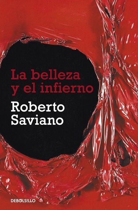 LA BELLEZA Y EL INFIERNO | 9788499087900 | SAVIANO,ROBERTO