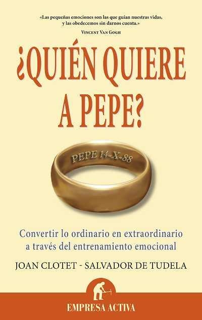 ¿QUIÉN QUIERE A PEPE? | 9788492452699 | CLOTET SULÉ, JOAN/TUDELA EDO, SALVADOR DE