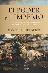 EL PODER Y EL IMPERIO | 9788498921823 | DANIEL R. HEADRICK