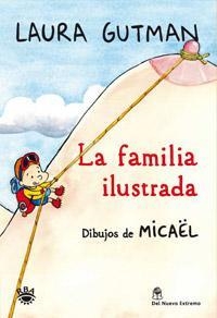 LA FAMILIA ILUSTRADA | 9788492981328 | GUTMAN, LAURA