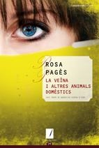 LA VEÏNA I ALTRES ANIMALS DOMÈSTICS | 9788497914666 | ROSA PAGÈS PALLISÉ