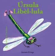 BESTIOLES CURIOSES. ÚRSULA LIBÈL·LULA | 9788498014082 | KRINGS, ANTOON