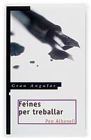 C-GA.134 FEINES PER TREBALLAR | 9788466109543 | ALBANELL TORTADES, JOSEP