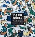 PARK GÜELL | 9788484781219 | VIVAS ORTIZ, PERE/CARANDELL I ROBUSTÉ, JOSEP M.