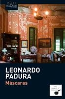 MÁSCARAS | 9788483835975 | PADURA, LEONARDO