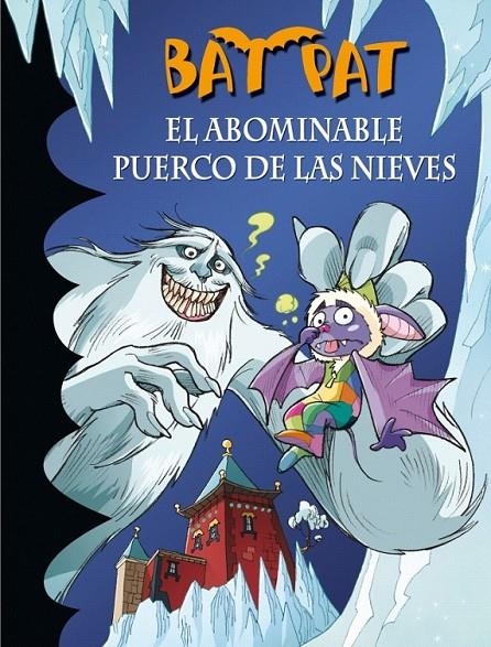 BAT PAT 20. EL ABOMINABLE PUERCO DE LAS NIEVES | 9788484419068 | PAVANELLO,ROBERTO